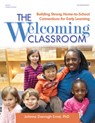 The Welcoming Classroom - Johnna Darragh Ernst - 9780876594827