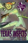 A Field Guide to Common Texas Insects - Bastiaan M. Drees ; John A. Jackman - 9780877192633