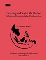 Feasting and Social Oscillation - A. Thomas Kirsch - 9780877270928