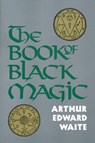 Book of Black Magic - A. E. (A. E. Waite) Waite - 9780877282075