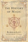 The History of Magic - Eliphas Levi - 9780877289296