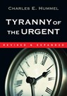 Tyranny of the Urgent - Charles E. Hummel - 9780877840923