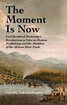 The Moment Is Now - ANDERS HALLENGREN - 9780877853176