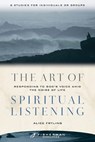 The Art of Spiritual Listening - Alice Fryling - 9780877880875
