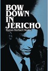 Bow Down in Jericho - Byron Herbert Reece - 9780877971023