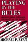 Playing by the Rules - RYAN,  Michael P. - 9780878405794