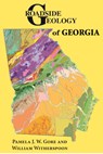 Roadside Geology of Georgia - Pamela J. W. Gore - 9780878426027