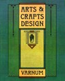 Arts & Crafts Design - William H. Varnum - 9780879056995