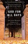 God for All Days: The Final Monastic Chapters of Christian de Chergé Volume 73 - Jennifer Rushworth - 9780879073633