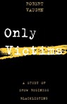 Only Victims - Robert Vaughn - 9780879100810