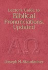 Lector's Guide to Biblical Pronunciations - Joseph M. Staudacher - 9780879739904