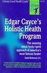 Edgar Cayce's Holistic Health Program - Daniel Redwood - 9780879836610