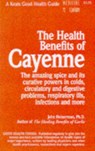 The Health Benefits of Cayenne - HEINERMAN,  John - 9780879837037