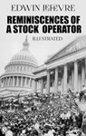 Reminiscences of a Stock Operator. Illustrated - Edwin Lefevre - 9780880003964