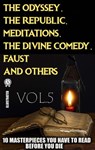 10 Masterpieces You Have to Read Before You Die, Vol.5 - Homer ; Plato ; Aristotle ; Marcus Aurelius ; Niccolo Machiavelli ; Dante Alighieri ; Johann Wolfgang von Goethe ; Leo Tolstoy - 9780880030212