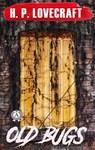 Old Bugs - H.P. Lovecraft - 9780880047524