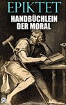 Handbüchlein der Moral. Illustriert - Epiktet - 9780880049436
