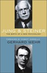 Jung and Steiner - Gerhard Wehr ; Hans Erhard Lauer - 9780880104968