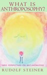 What is Anthroposophy? - Rudolf Steiner ; Christopher Bamford - 9780880105064