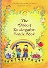 Waldorf Kindergarten Snack Book - Lisa Hildreth - 9780880105637