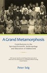 A Grand Metamorphosis - Peter Selg - 9780880105989