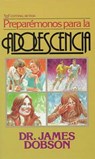 Preparemonos para la adolescencia - James C. Dobson - 9780881132533