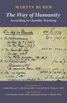 The Way of Humanity According to Chasidic Teaching - Martin Buber - 9780881236378