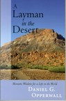 A Layman in the Desert - Daniel Opperwall - 9780881415223