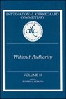 Ikc 18 Without Authority: Volume 18 Without Authority (H728/Mrc) - Robert L. Perkins - 9780881460483