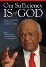 Our Sufficiency Is of God - Timothy George ; James Earl Massey ; Robert Smith Jr. - 9780881464450