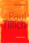The Theology of Paul Tillich: Contexts and Key Issues - Christian Danz - 9780881469523