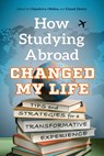 How Studying Abroad Changed My Life - Chinekwu Obidoa - 9780881469660