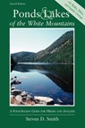 Ponds and Lakes of the White Mountains - Steven D. Smith - 9780881504132