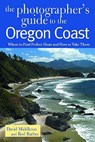 The Photographer's Guide to the Oregon Coast - David Middleton ; Rod Barbee - 9780881505344