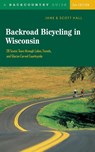 Backroad Bicycling in Wisconsin - Jane E. Hall ; Scott D. Hall - 9780881505481