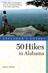 Explorer's Guide 50 Hikes in Alabama - Johnny Molloy - 9780881508789