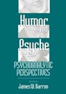 Humor and Psyche - James W. Barron - 9780881632576