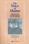 The Voice of Shame - Robert G. (in private practice Lee ; Gordon Wheeler - 9780881632828