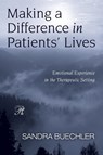 Making a Difference in Patients' Lives - Sandra (William Alanson White Institute Buechler - 9780881634945