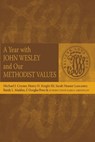 A Year with John Wesley and Our Methodist Values - Michael J. Coyner - 9780881775501