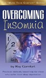 Overcoming Insomnia: Practical Help for Those Who Suffer from Sleep Deprivation - Ray Comfort - 9780882703343