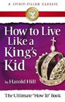 HT LIVE LIKE A KINGS KID (A SP - Harold Hill - 9780882703756