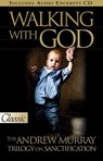 Walking with God: The Andrew Murray Trilogy on Sanctification - Andrew Murray - 9780882704746