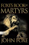 Foxe's Book of Martyrs - John Foxe - 9780882708751
