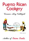 Puerto Rican Cookery - Carmen Valldejuli - 9780882894119