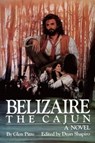 Belizaire the Cajun - Pitre Glen - 9780882896717