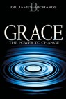 Grace - James B Richards - 9780883687307