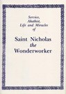 Service, Akathist, Life and Miracles of St. Nicholas the Wonderworker - Holy Trinity Monastery - 9780884651260