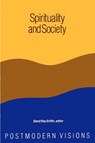 Spirituality and Society - David Ray Griffin - 9780887068546