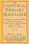 The Control Theory Manager - William Glasser - 9780887307195